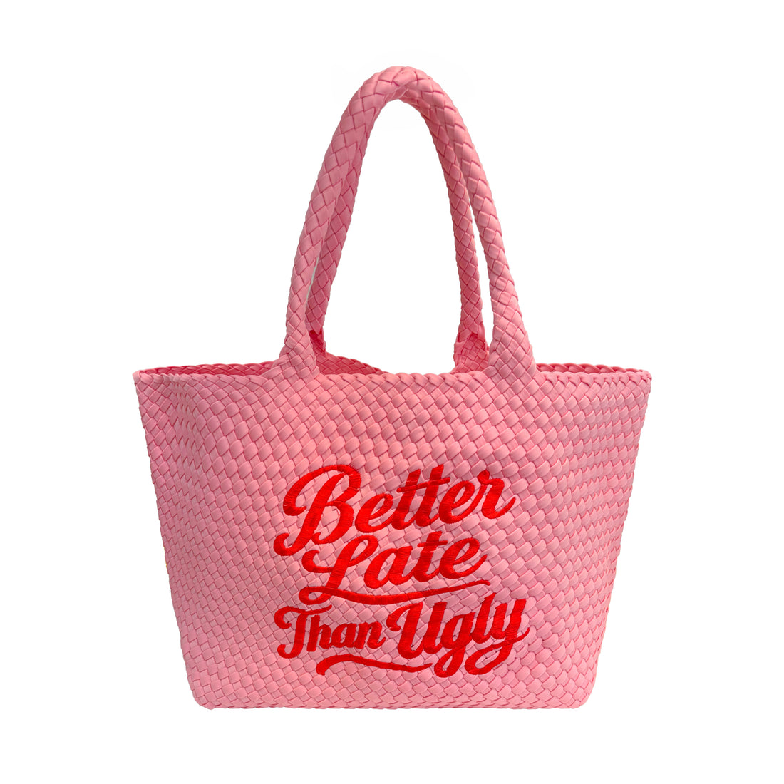 Pink Better Late Than Ugly Bag