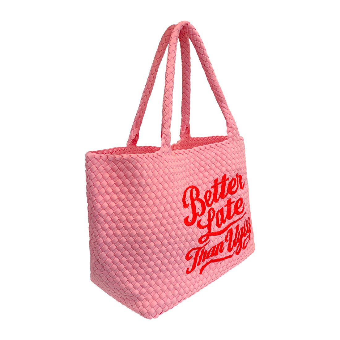 Pink Better Late Than Ugly Bag