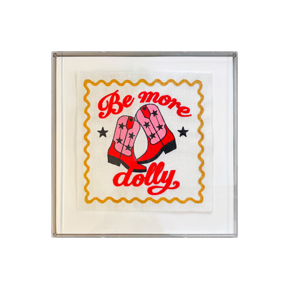 Be More Dolly Embroidered Artwork Print