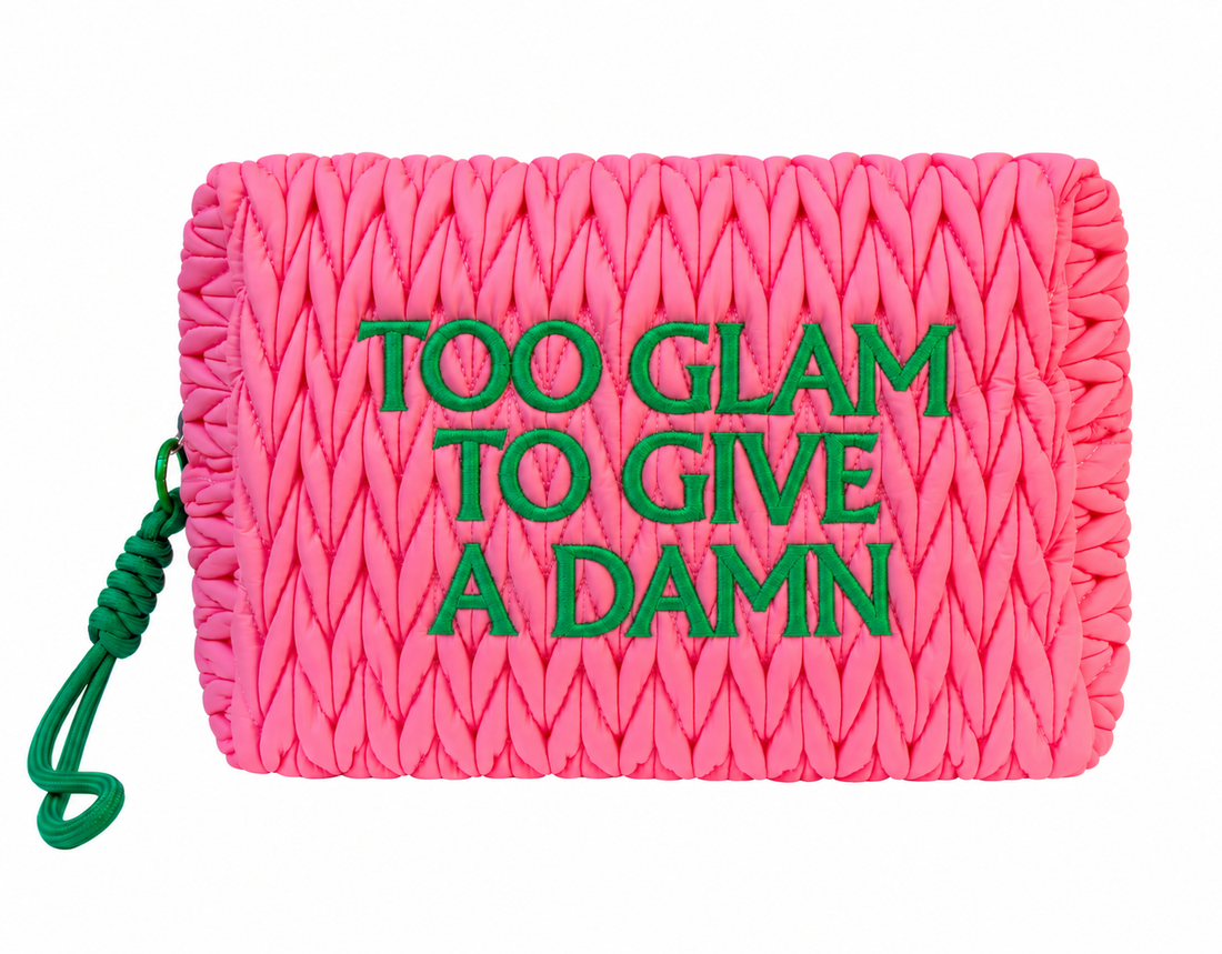 Too Glam To Give A Damn Cosmetic Bag